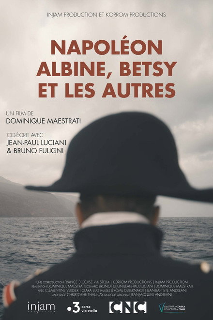 Napoléon, Albine, Betsy et les autres