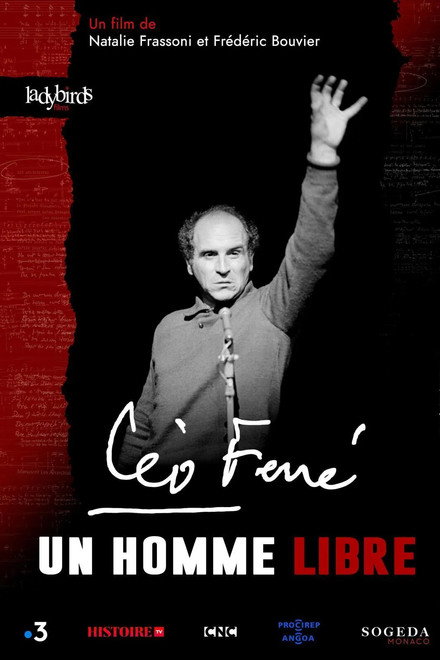 Léo Ferré, un homme libre