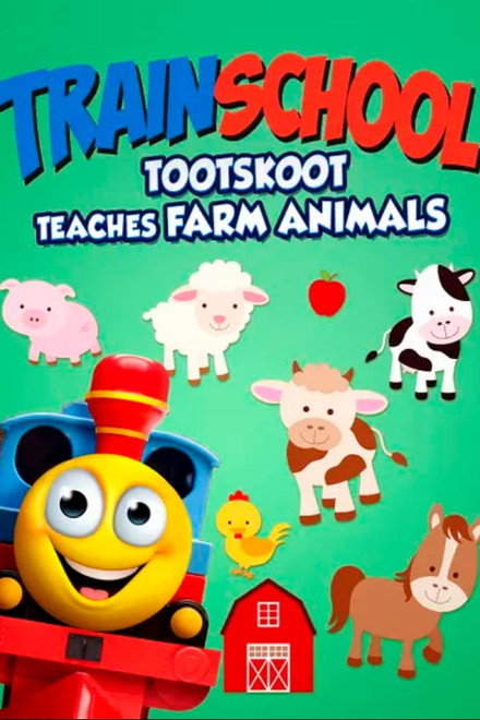 Train School: TootSkoot Teaches Farm Animals