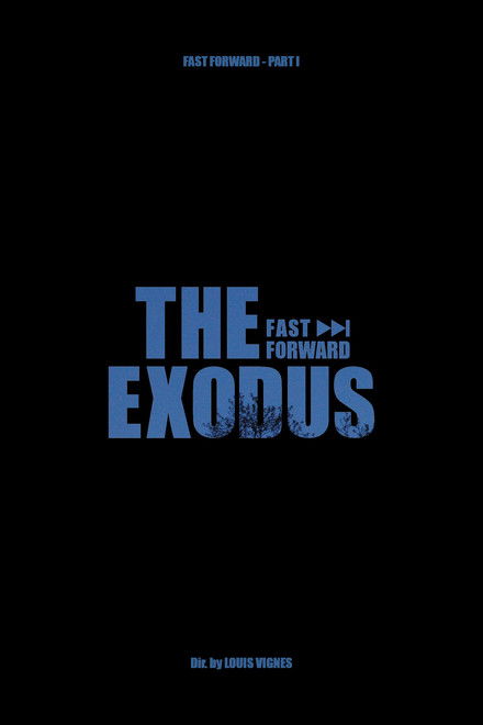 L'Exode - Fast Forward Pt.1