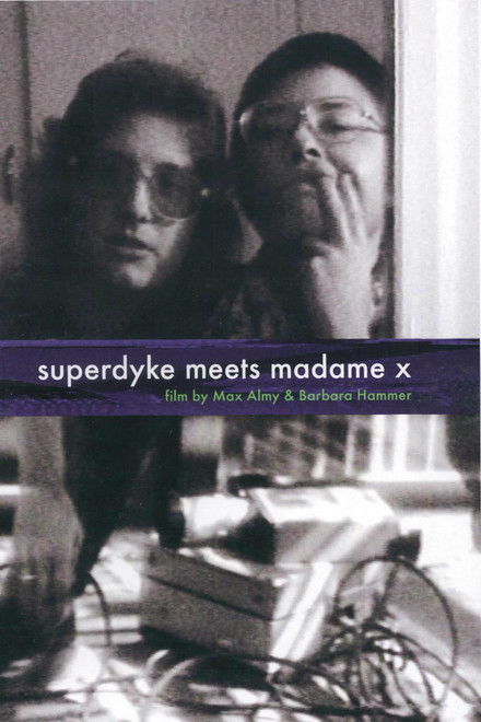 Superdyke Meets Madame X