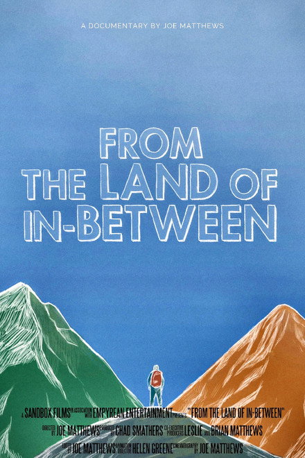 From the Land of In-Between