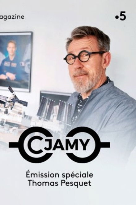 C Jamy - Émission spéciale Thomas Pesquet