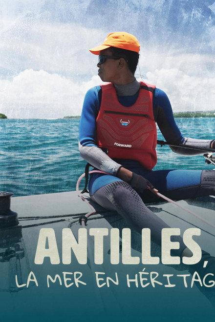 Antilles, la mer en héritage