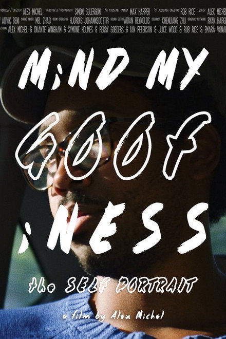 MiND MY GOOFiNESS: the Self Portrait
