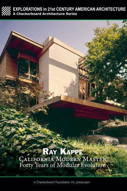 Ray Kappe: California Modern Master - Forty Years of Modular Evolution