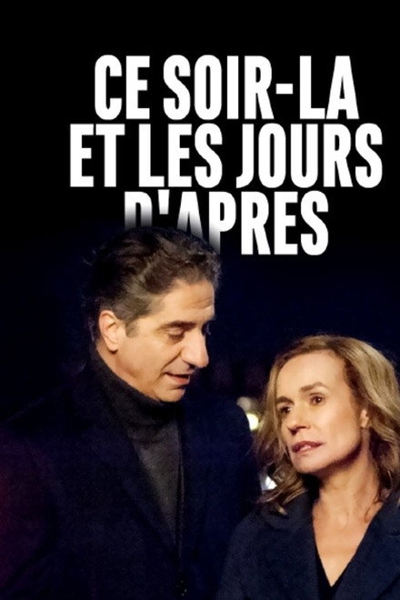 Ce soir-là et les jours d'après