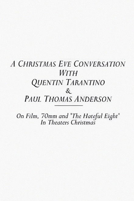 A Christmas Eve Conversation With Quentin Tarantino & Paul Thomas Anderson