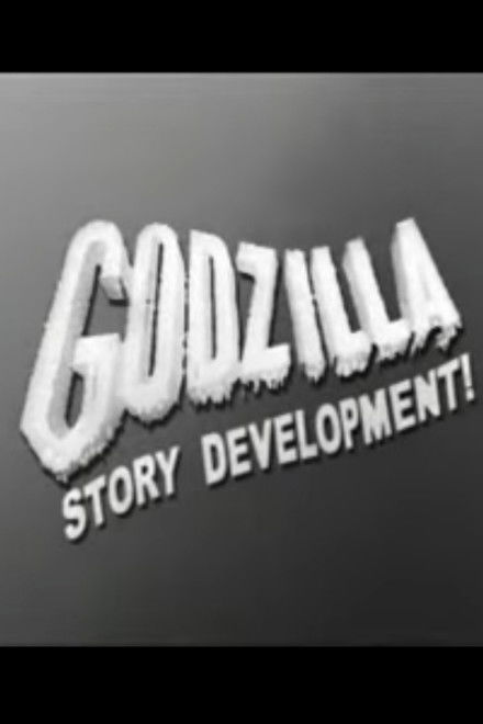 Godzilla Story Development!