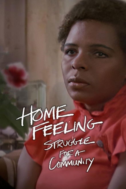 Home Feeling: Struggle for a Community