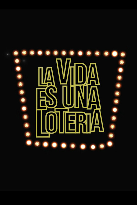 La vida es una lotería