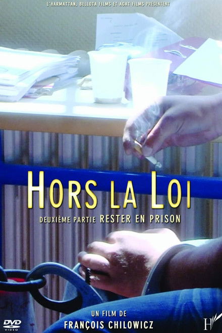 Hors la loi : Rester en prison