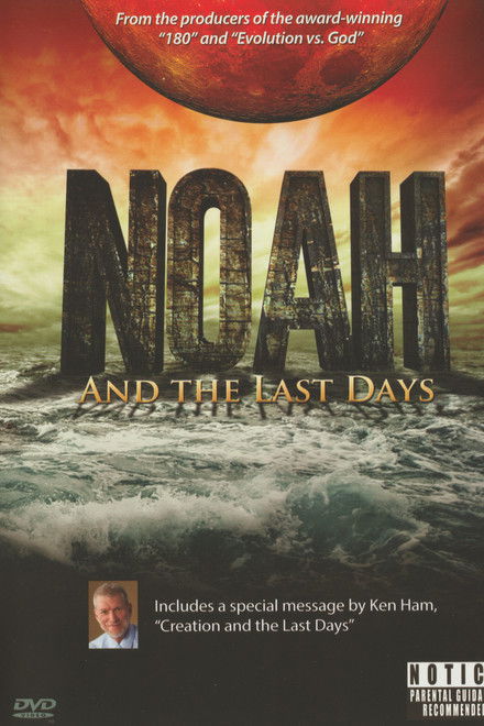 Noah and the Last Days