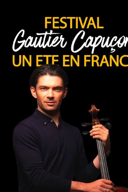 Festival "Un été en France" avec Gautier Capuçon