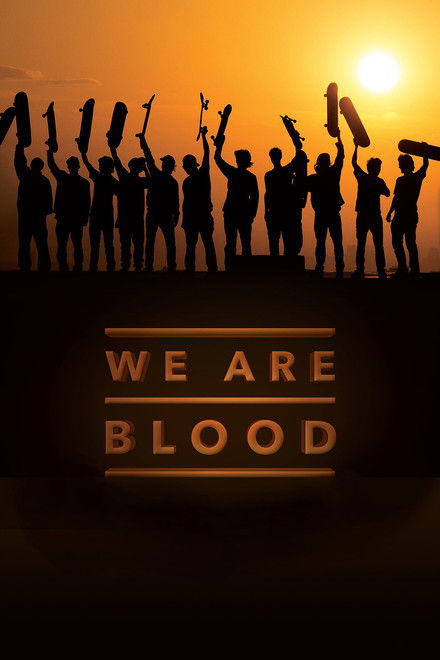 We Are Blood