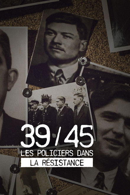 39-45 : Les policiers dans la résistance