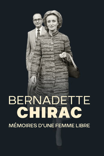 Bernadette Chirac, mémoires d'une femme libre