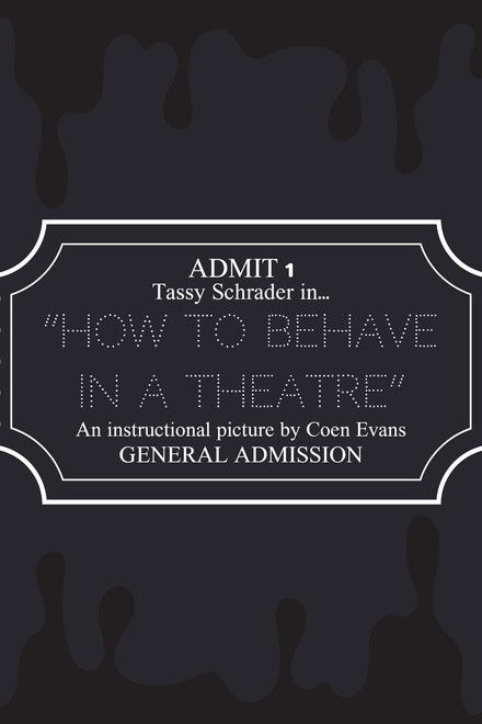 How to Behave in a Theatre