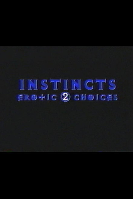 Instincts: Erotic Choices 2