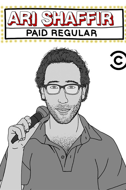 Ari Shaffir: Paid Regular