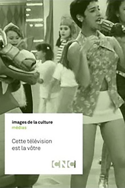 Cette télévision est la vôtre