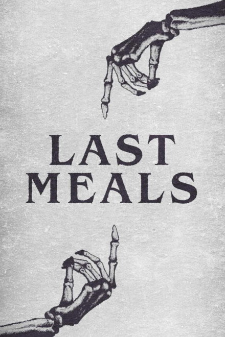 Last Meals