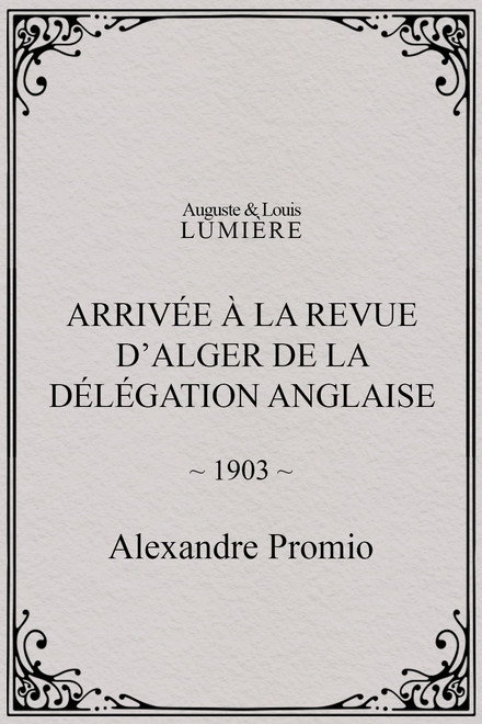 Arrivée à la revue d’Alger de la délégation anglaise