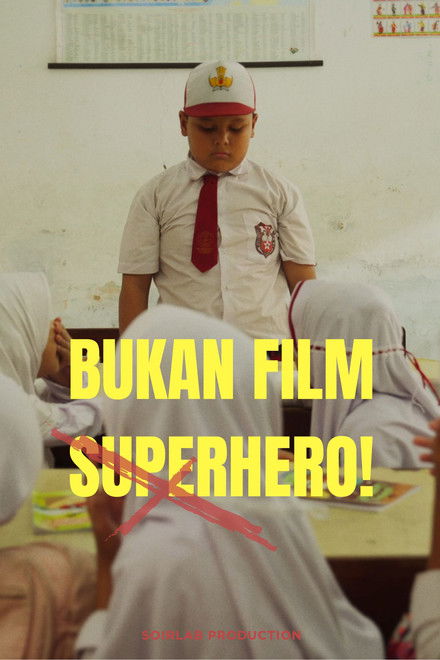 Bukan Film Superhero