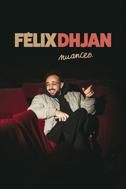 Félix Dhjan : Nuances