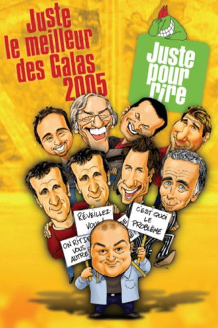 Juste pour rire - Juste le meilleur des Galas 2005