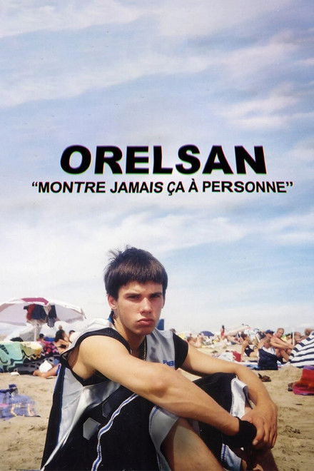 Orelsan: Never Show This to Anyone