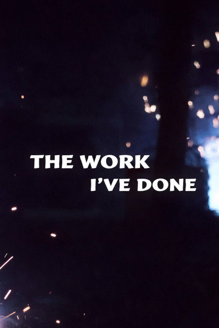 The Work I've Done