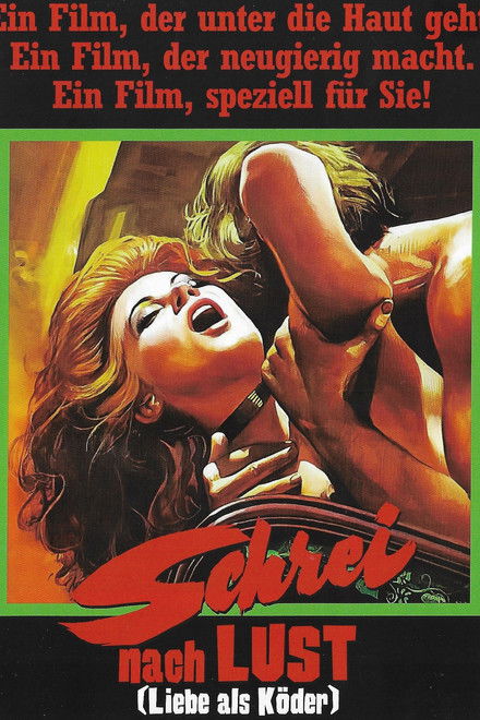 Schrei nach Lust - Liebe als Köder