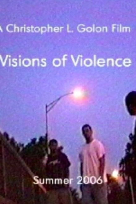 Visions of Violence