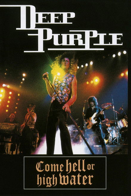 Deep Purple: Come Hell or High Water