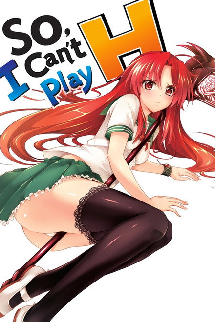 So, I Can't Play H!
