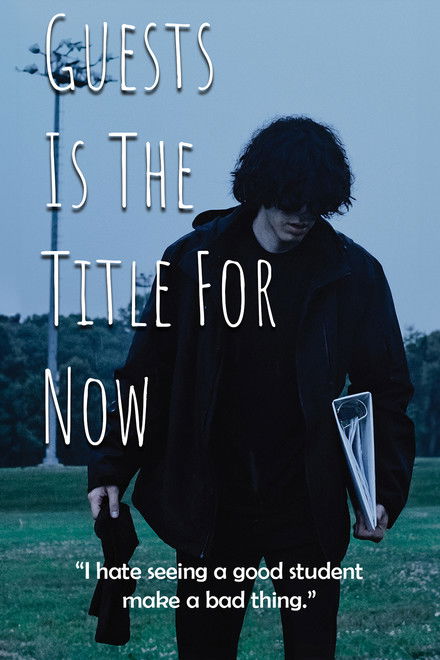 Guests Is The Title For Now