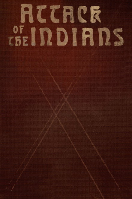 Attack Of The Indians