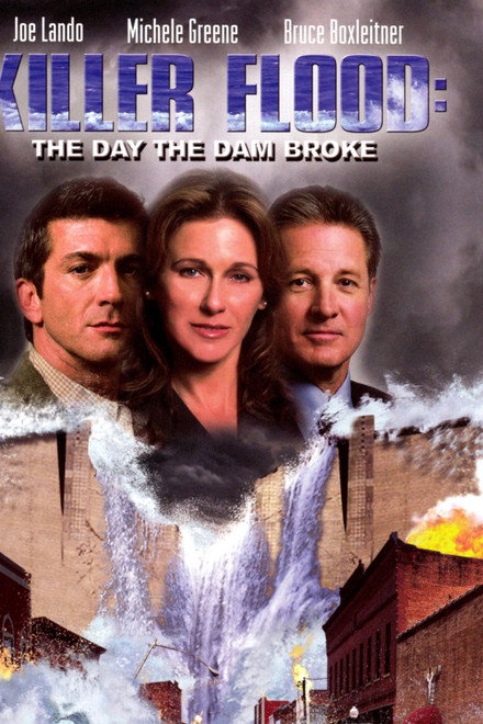 Killer Flood: The Day the Dam Broke