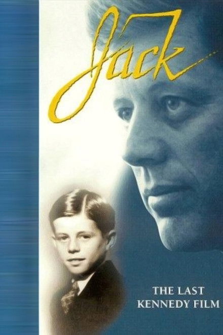 Jack: The Last Kennedy Film