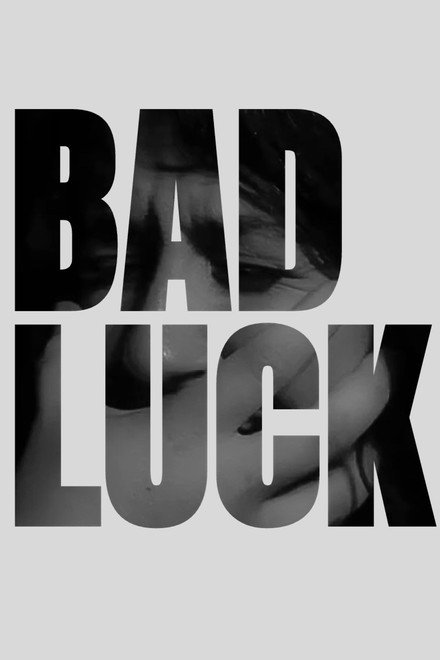 Bad Luck