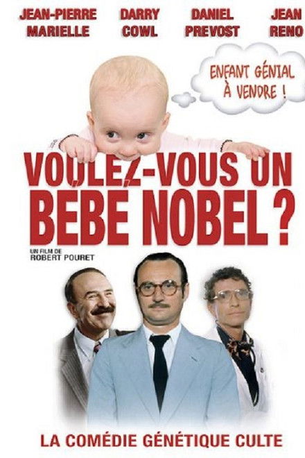 Voulez-vous un bébé Nobel ?