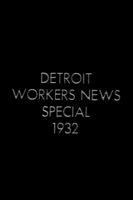 Detroit Workers News Special 1932: Ford Massacre