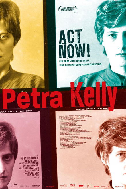 Petra Kelly - Act Now!