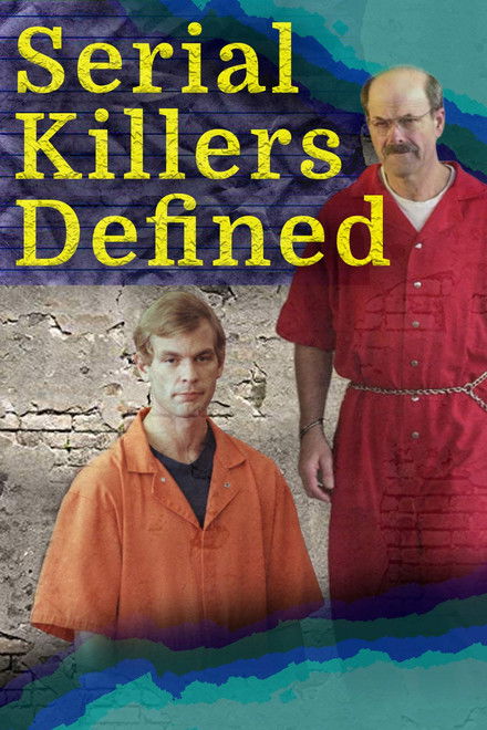 Serial Killers Defined