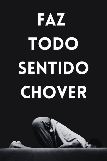 Faz Todo Sentido Chover