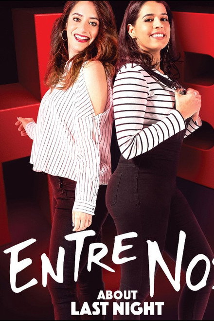 Entre Nos: About Last Night