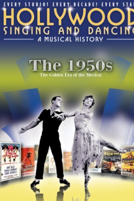 Hollywood Singing and Dancing: A Musical History - The 1950s: The Golden Era of the Musical