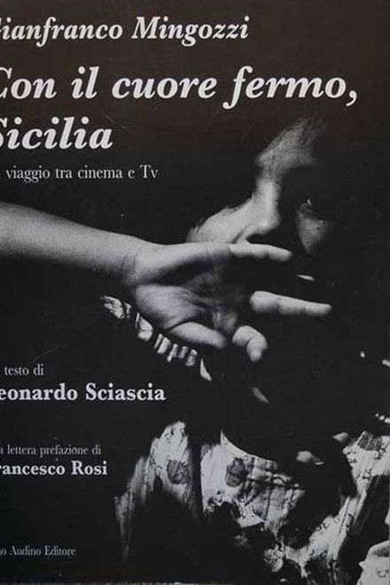 Con il cuore fermo, Sicilia