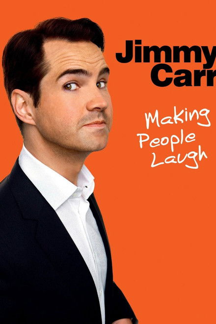 Jimmy Carr: Making People Laugh